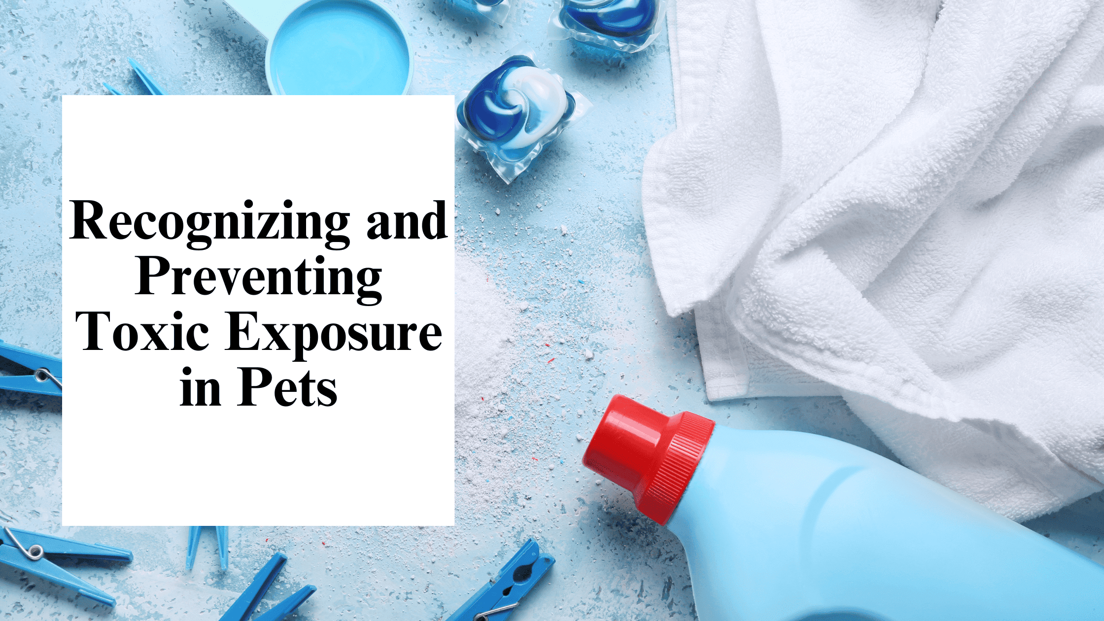 preventing toxic exposures
